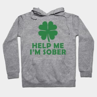 Help me im sober Hoodie